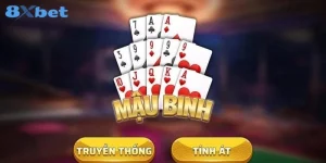 Cách Xếp Bài Mậu Binh Tư Duy Chiến Lược Từ Cao Thủ 8Xbet